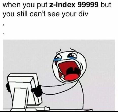 z-index meme: increasing z-index to a high value and still not able to see the div